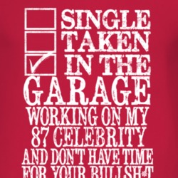 Single Taken In The Garage With 1987 Chevy Celebrity T Shirt
