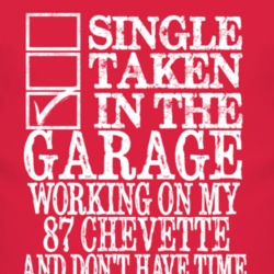 Single Taken In The Garage With 1987 Chevy Chevette T Shirt