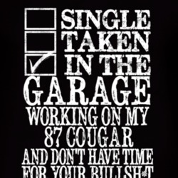 Single Taken In The Garage With 1987 MERCURY COUGAR T Shirt