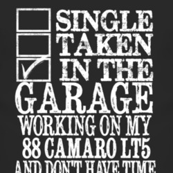 Single Taken In The Garage With 1988 Chevy Camaro LT5 T Shirt