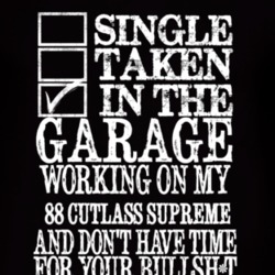 Single Taken In The Garage With 1988 Oldsmobile Cutlass Supreme T Shir