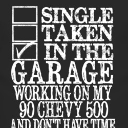 Single Taken In The Garage With 1990 Chevy 500 T Shirt