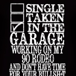 Single Taken In The Garage With 1990 Chevy Rodeo T Shirt