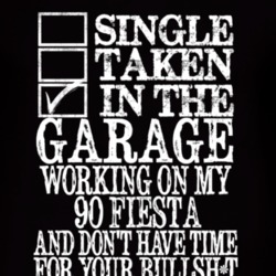 Single Taken In The Garage With 1990 Fiesta T Shirt