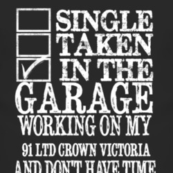 Single Taken In The Garage With 1991 LTD Crown Victoria T Shirt