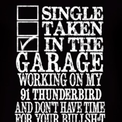 Single Taken In The Garage With 1991 Thunderbird T Shirt