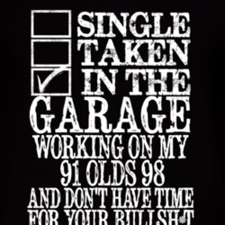 Single Taken In The Garage With 1991 Oldsmobile Olds 98 T Shirt