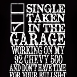 Single Taken In The Garage With 1992 Chevy 500 T Shirt