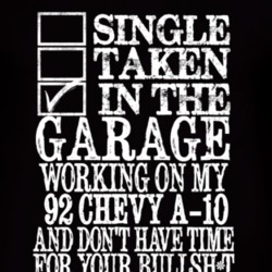 Single Taken In The Garage With 1992 Chevy A-20 T Shirt