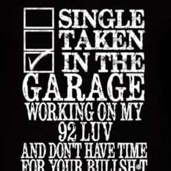 Single Taken In The Garage With 1992 Chevy LUV T Shirt