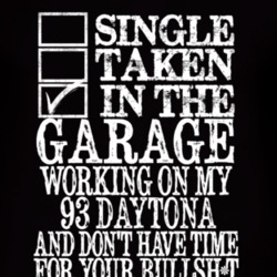 Single Taken In The Garage With 1993 Dodge Daytona T Shirt