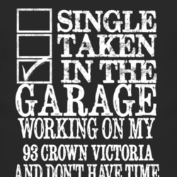 Single Taken In The Garage With 1993 Crown Victoria T Shirt