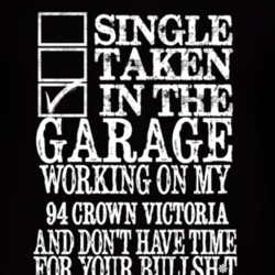 Single Taken In The Garage With 1994 Crown Victoria T Shirt