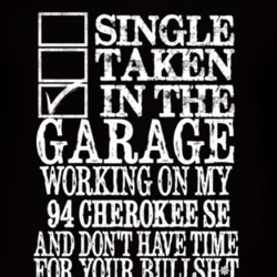 Single Taken In The Garage With 1994 Cherokee SE T Shirt