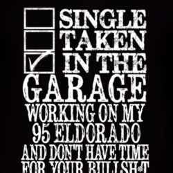 Single Taken In The Garage With 1995 Cadillac Eldorado T Shirt