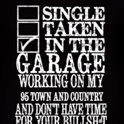 Single Taken In The Garage With 1995 Chrysler Town and Country T Shirt