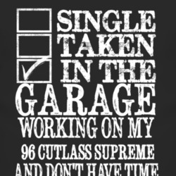 Single Taken In The Garage With 1996 Oldsmobile Cutlass Supreme T Shir