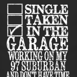 Single Taken In The Garage With 1997 Chevy Suburban T Shirt