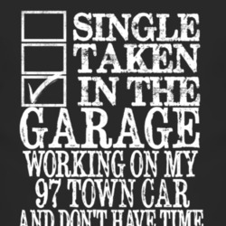 Single Taken In The Garage With 1997 Lincoln Town Car T Shirt