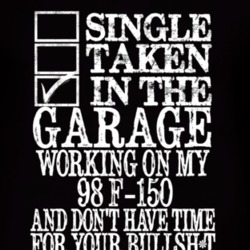 Single Taken In The Garage With 1998 F-150 T Shirt