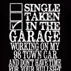 Single Taken In The Garage With 1998 Lincoln Town Car T Shirt