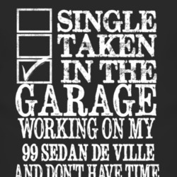 Single Taken In The Garage With 1999 Cadillac Sedan De Ville T Shirt