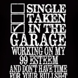 Single Taken In The Garage With 1999 Chevy Esteem T Shirt