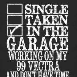 Single Taken In The Garage With 1999 Chevy Vectra T Shirt