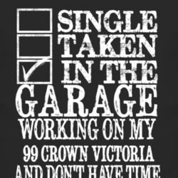 Single Taken In The Garage With 1999 Crown Victoria T Shirt