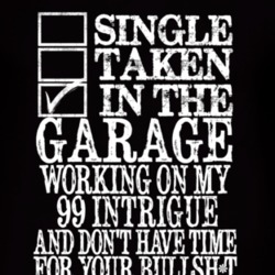 Single Taken In The Garage With 1999 Oldsmobile Intrigue T Shirt