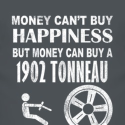 Money Cant Buy Happiness 1902 Cadillac Tonneau Dark Distressed T Shirt