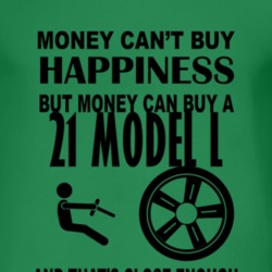 Money Cant Buy Happiness But It Can Buy A 1921 Lincoln Model L T Shirt
