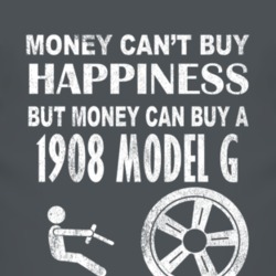 Money Cant Buy Happiness 1908 Cadillac Model G Dark Distressed T Shirt