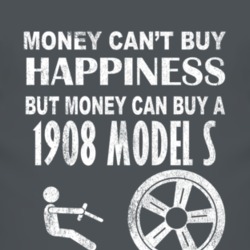 Money Cant Buy Happiness 1908 Cadillac Model S Dark Distressed T Shirt