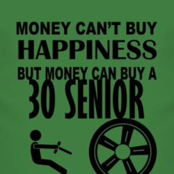 Money Cant Buy Happiness But It Can Buy A 1930 Dodge Senior T Shirt