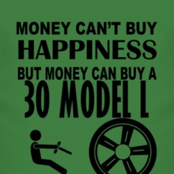 Money Cant Buy Happiness But It Can Buy A 1930 Lincoln Model L T Shirt