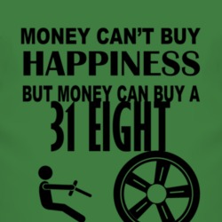 Money Cant Buy Happiness But It Can Buy A 1931 Dodge Eight T Shirt