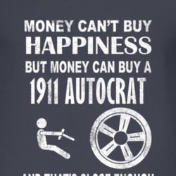 Money Cant Buy Happiness 1911 Oldsmobile Autocrat Dark Distressed T Sh