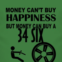 Money Cant Buy Happiness But It Can Buy A 1934 Dodge Six T Shirt