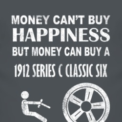 Money Cant Buy Happiness 1912 Chevy Series C Classic Six Dark Distress
