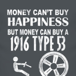 Money Cant Buy Happiness 1916 Cadillac Type 53 Dark Distressed T Shirt