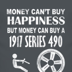 Money Cant Buy Happiness 1917 Chevy Series 490 Dark Distressed T Shirt