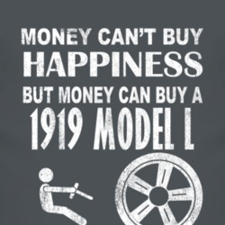 Money Cant Buy Happiness 1919 Lincoln Model L Dark Distressed T Shirt