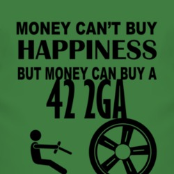 Money Cant Buy Happiness But It Can Buy A 1942 2GA T Shirt