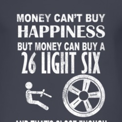 Money Cant Buy Happiness 1926 Studebaker Light Six Dark Distressed T S