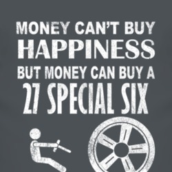 Money Cant Buy Happiness 1927 Studebaker Special Six Dark Distressed T