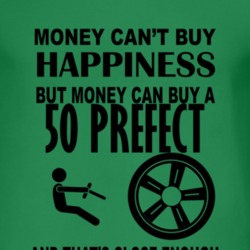 Money Cant Buy Happiness But It Can Buy A 1950 Prefect T Shirt
