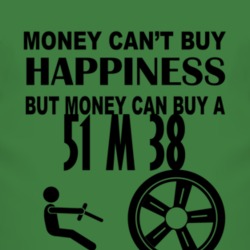 Money Cant Buy Happiness But It Can Buy A 1951 M 38 T Shirt