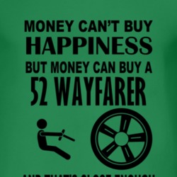 Money Cant Buy Happiness But It Can Buy A 1952 Dodge Wayfarer T Shirt