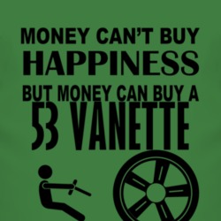 Money Cant Buy Happiness But It Can Buy A 1953 Vanette T Shirt
